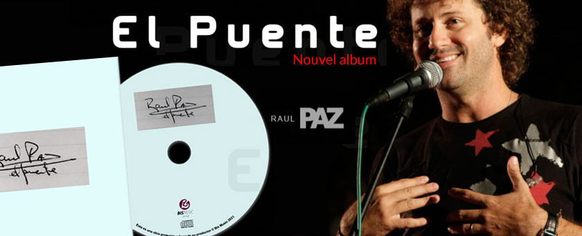 Raul Paz, nouvel album : El Puente