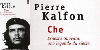 Che, Pierre Kalfon