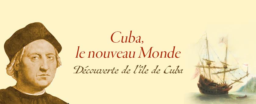 Cuba, le nouveau Monde