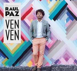 l'Album Ven Ven, Raul Paz