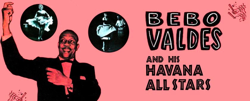 Bebo Valdés & His Havana All Stars