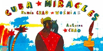 Cuba Miracles, de Antoine Chao & Wozniak