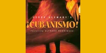 Jesús Alemany, Cubanismo