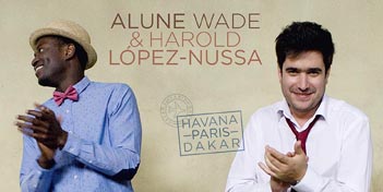 Harold Lopez- Nussa, Havana Paris Dakar