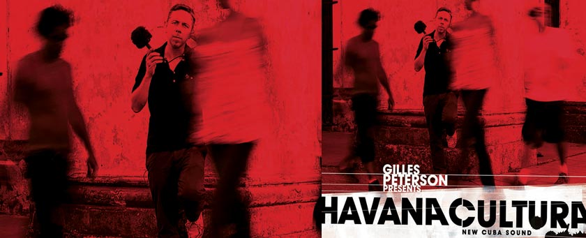Gilles Peterson Presents Havana Cultura