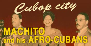 Machito And His Afro-Cubans