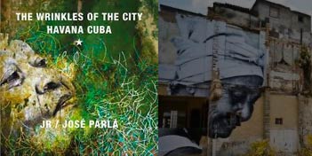 The Wrinkles of the City : Havana Cuba