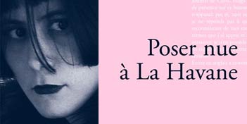 Wendy Guerra, Poser nue à La Havane