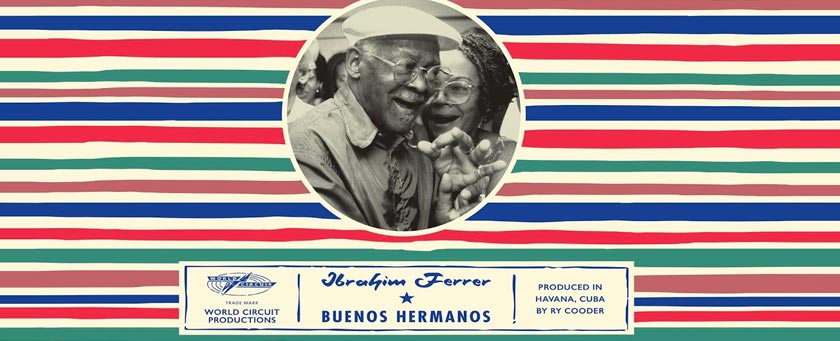 Ibrahim Ferrer, Buenos Hermanos