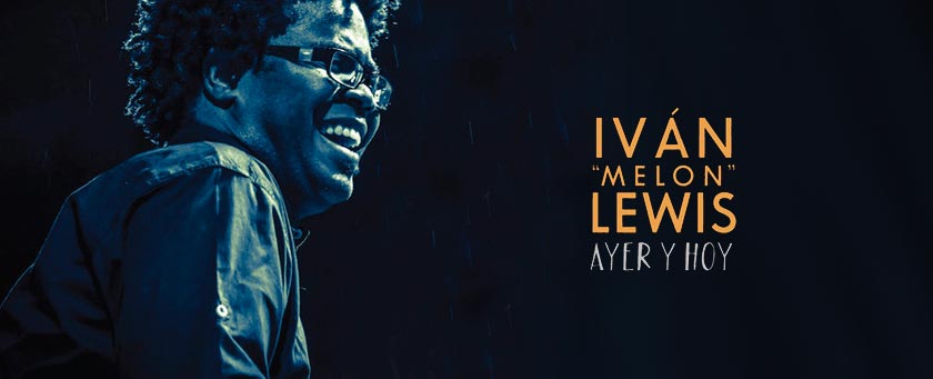 Ivan Melon Lewis,Album Ayer y Hoy