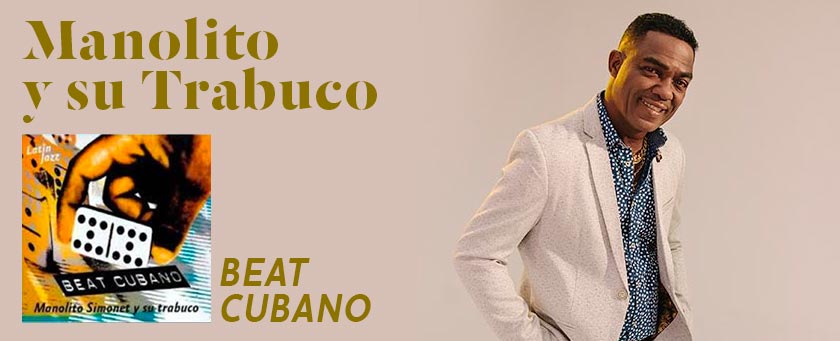 Manolito Simonet y su Trabuco, Beat cubano