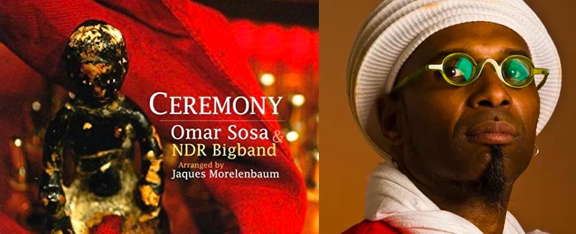 Omar Sosa, NDR Big Band, l'album Ceremony