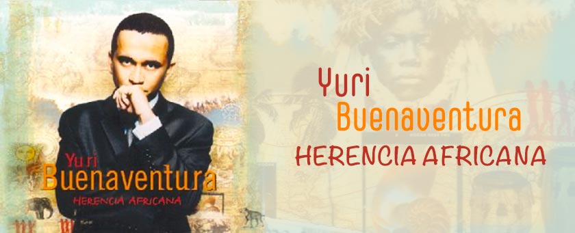 Yuri Buenaventura, Album Herencia Africana