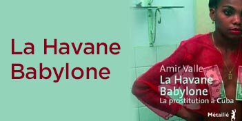 La Havane-Babylone- Amir Valle