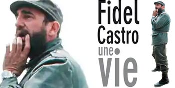 Fidel Castro, une vie