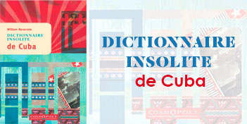 Dictionnaire Insolite de Cuba
