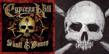Cypress Hill , Skull & Bones