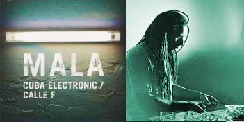 Mala Cuba Electronic / Calle F