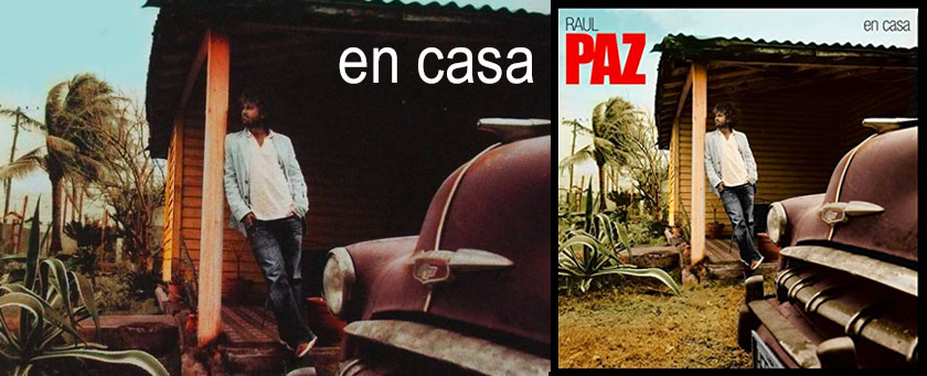 Raul Paz, l'album : En Casa