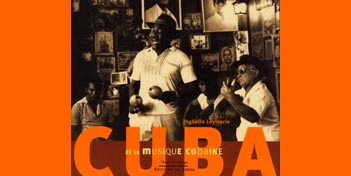 Cuba et la Musique cubaine, Isabelle Leymarie